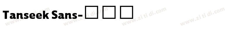 Tanseek Sans字体转换 Tanseek Sans字体转换